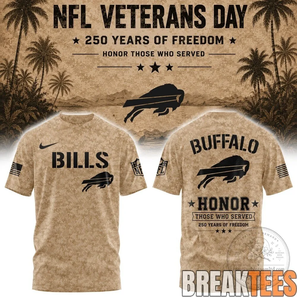 Buffalo Bills NFL Veterans Day 250 Years of Freedom Honor Those Who Served T-Shirt