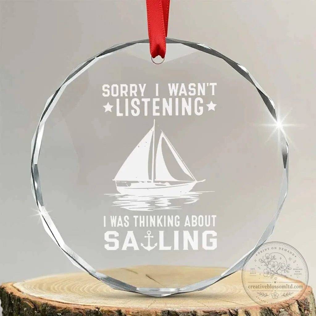Funny Sailboat Crystal Glass Christmas Ornament Thinking About Sailing Gift